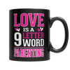 Limited Edition - Love is a 9 letter word Parenting - mommyfanatic