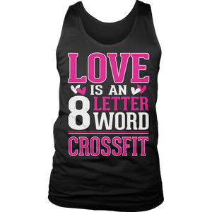 Love Is An 8 Letter Word Cross Fit Tshirt - mommyfanatic