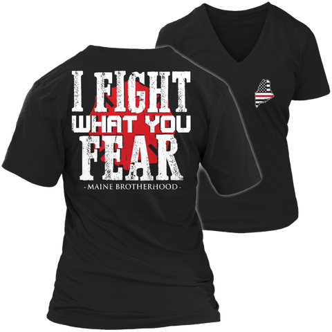 Image of I fight what you fear Maine Brotherhood Tshirt - mommyfanatic