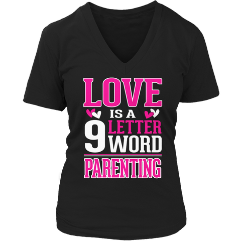 Image of Love Is A 9 Letter Word Parenting Tshirt - mommyfanatic