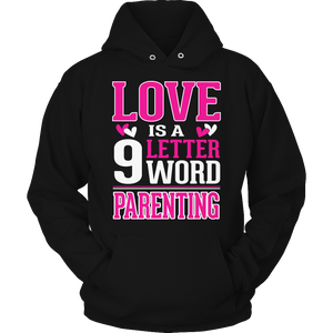 Love Is A 9 Letter Word Parenting Tshirt - mommyfanatic