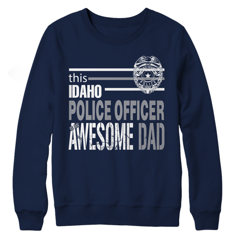 Image of Idaho Police Officer Is An Awesome Dad Tshirt - mommyfanatic