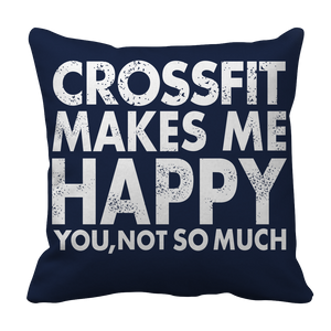 Crossfit Makes Me Happy Pillowcase - mommyfanatic