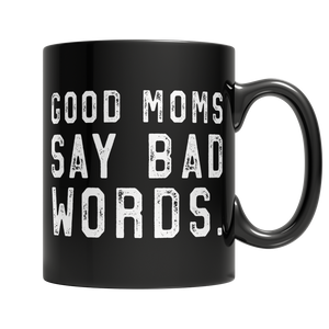 Good Mom Say Bad Words - mommyfanatic